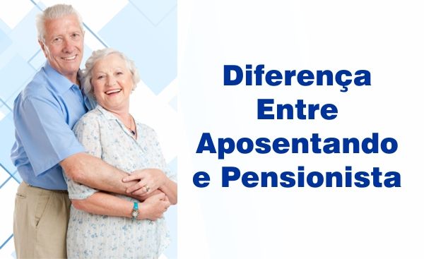 diferenca-entre-aposentado-pensionista-inss
