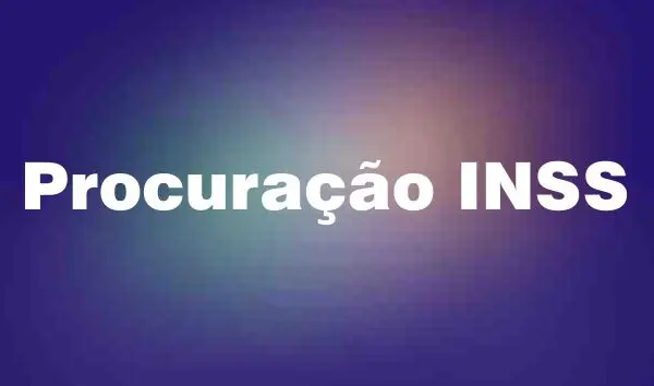INSS Procuração - Formulário procuracao-inss